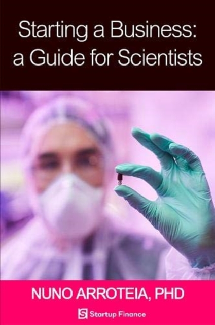Starting a Business: A Guide for Scientists