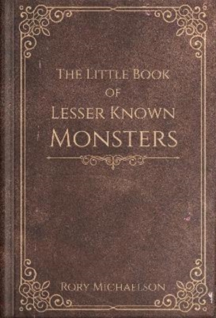 Little Book of Lesser Known Monsters