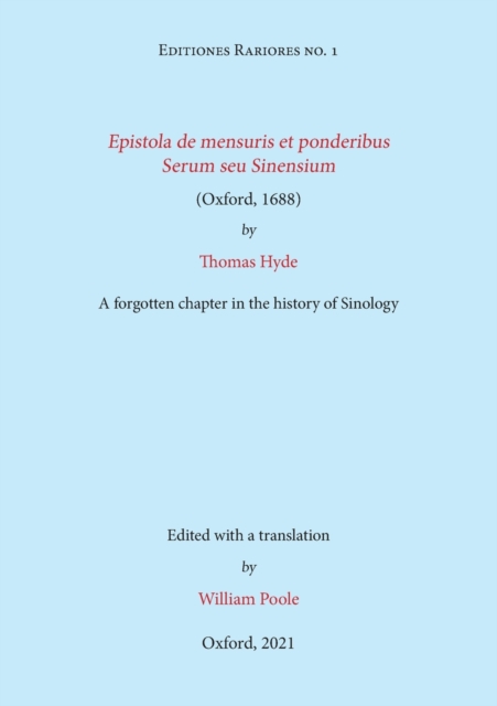 Epistola de mensuris et ponderibus Serum seu Sinensium (Oxford, 1688) by Thomas Hyde