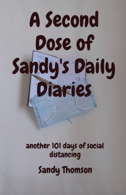 Second Dose of Sandy's Daily Diaries