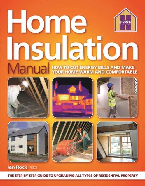 The HOME INSULATION MANUAL