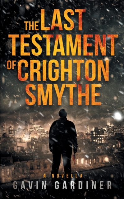 Last Testament of Crighton Smythe