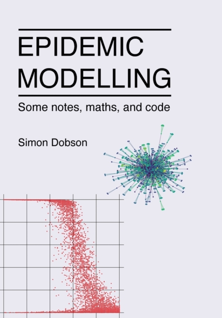 Epidemic modelling - Some notes, maths, and code