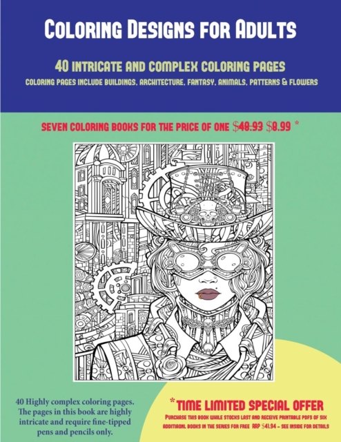 Coloring Designs for Adults (40 Complex and Intricate Coloring Pages)