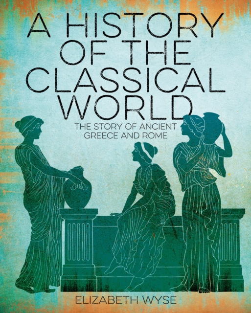 History of the Classical World
