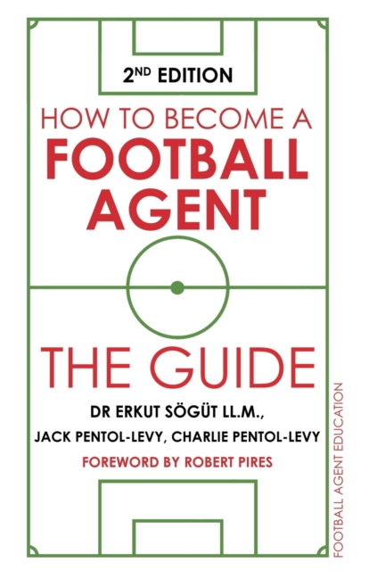 How to Become a Football Agent: The Guide