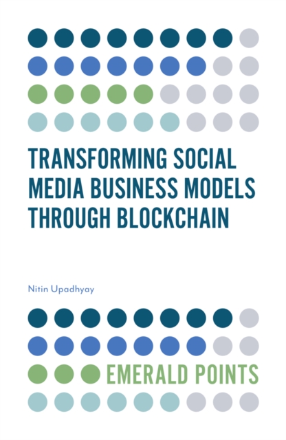 Transforming Social Media Business Models Through Blockchain
