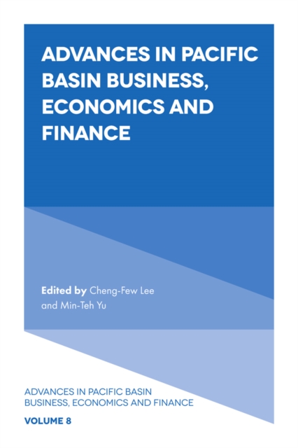 Advances in Pacific Basin Business, Economics and Finance