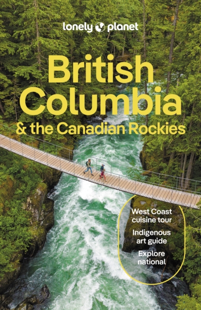 Lonely Planet British Columbia & the Canadian Rockies