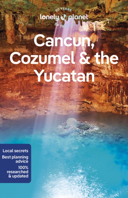 Lonely Planet Cancun, Cozumel & the Yucatan