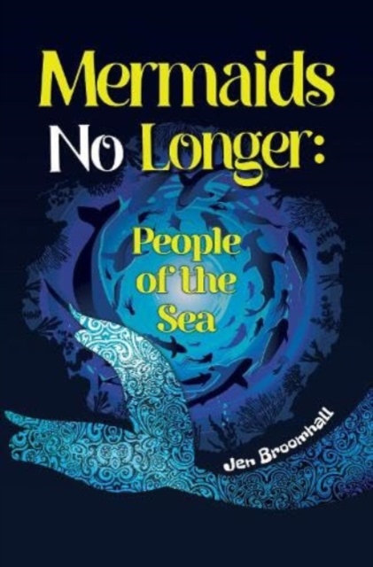 Mermaids No Longer: People of the Sea