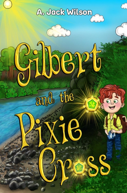 Gilbert and the Pixie Cross