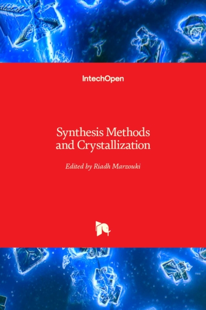 Synthesis Methods and Crystallization