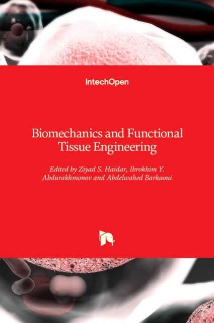 Biomechanics and Functional Tissue Engineering