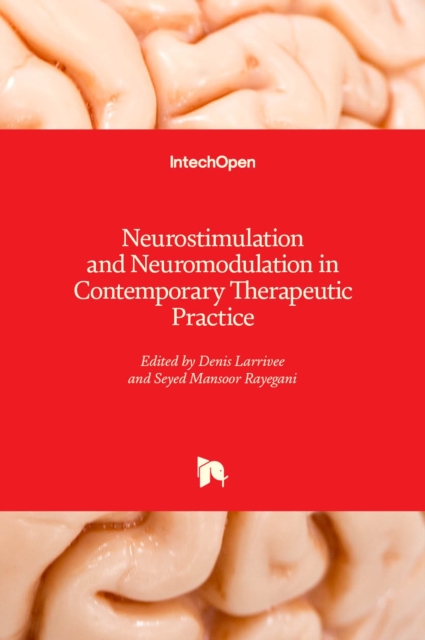 Neurostimulation and Neuromodulation in Contemporary Therapeutic Practice