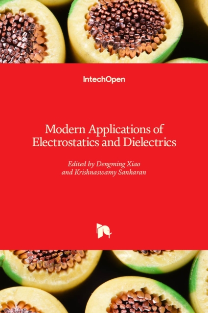 Modern Applications of Electrostatics and Dielectrics