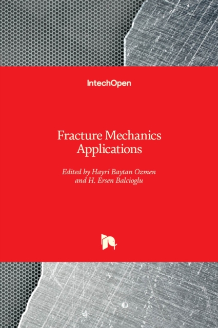 Fracture Mechanics Applications