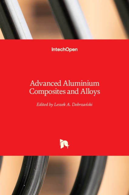 Advanced Aluminium Composites and Alloys