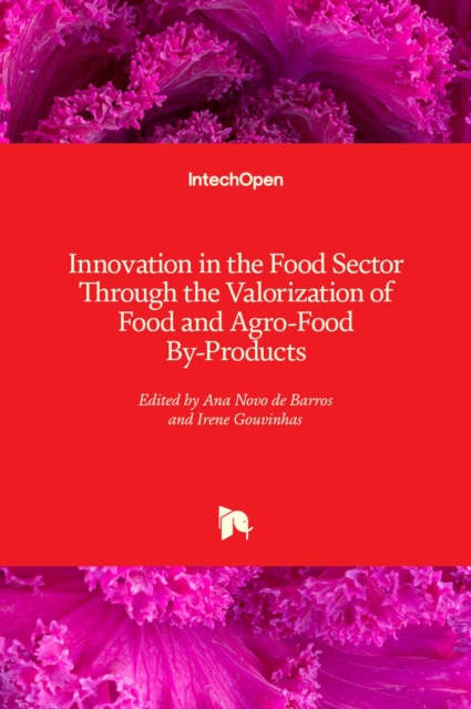 Innovation in the Food Sector Through the Valorization of Food and Agro-Food By-Products