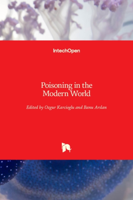 Poisoning in the Modern World