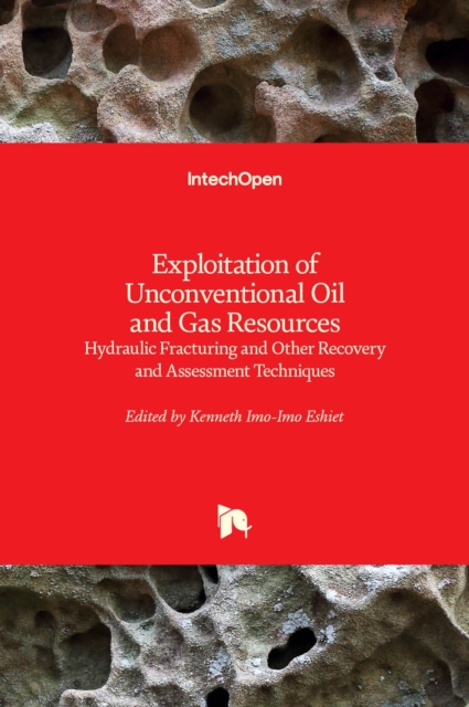 Exploitation of Unconventional Oil and Gas Resources