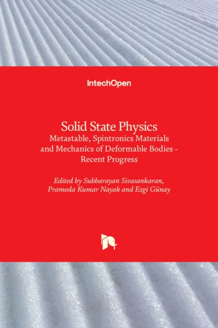 Solid State Physics Metastable, Spintronics Materials and Mechanics of Deformable Bodies