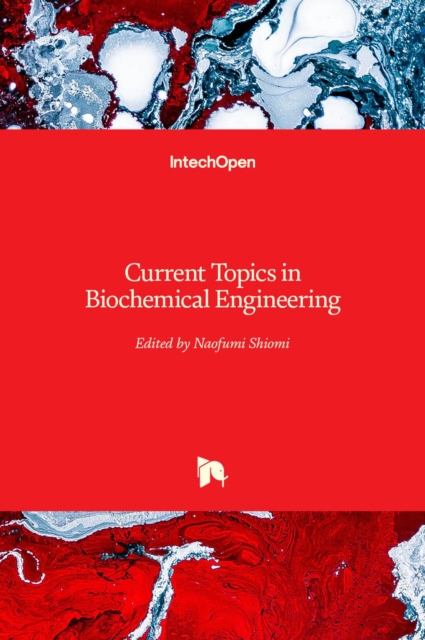 Current Topics in Biochemical Engineering