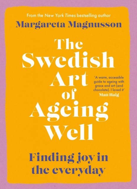 The Swedish Art of Ageing Well
