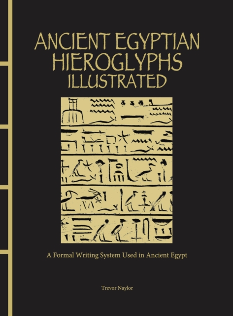 Ancient Egyptian Hieroglyphs Illustrated