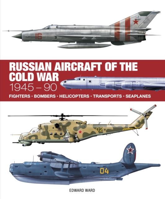 Russian Aircraft of the Cold War