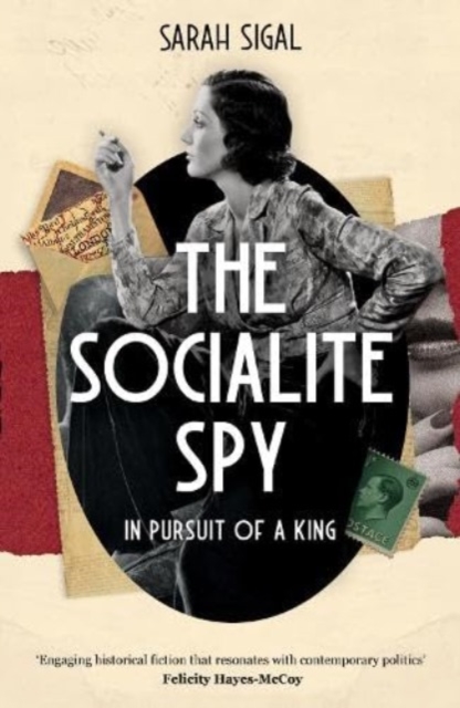 Socialite Spy: In Pursuit of a King