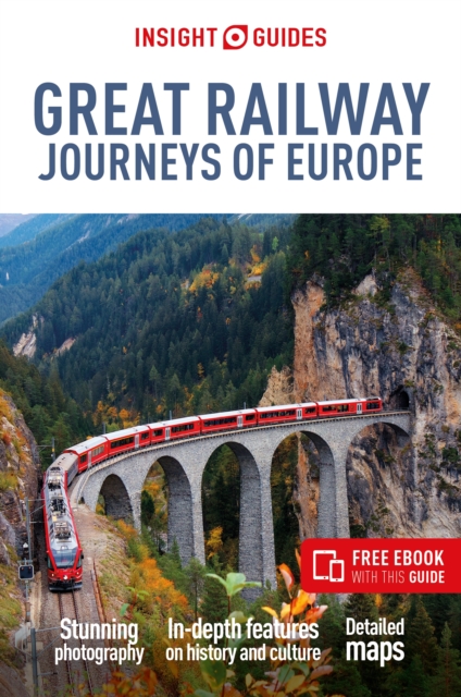 Insight Guides Great Railway Journeys of Europe: Travel Guide with eBook