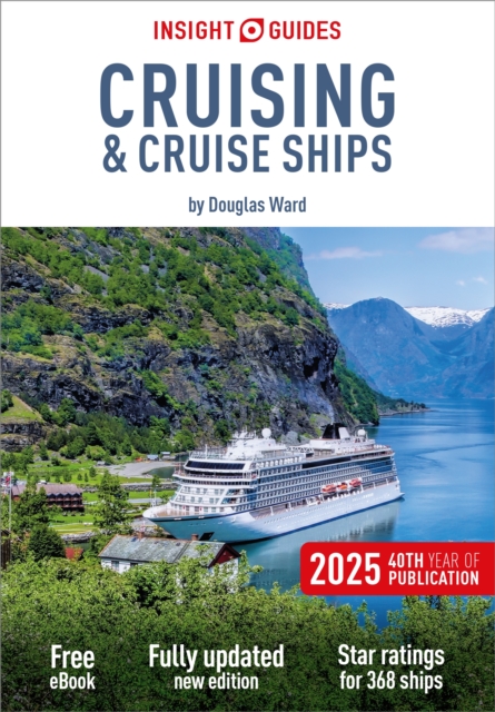 Insight Guides Cruising & Cruise Ships 2025: Cruise Guide with Free eBook