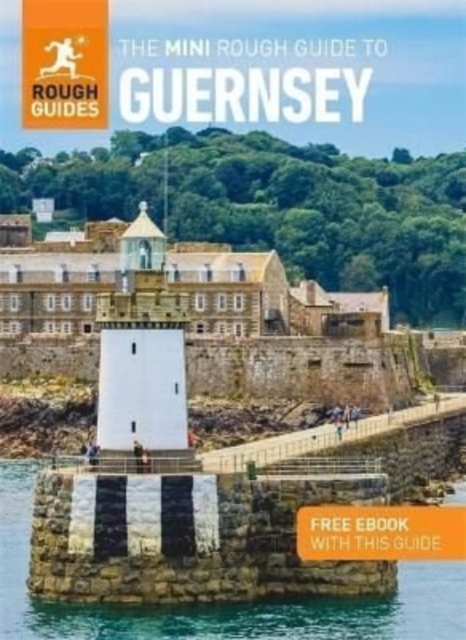 Mini Rough Guide to Guernsey (Travel Guide with Free eBook)