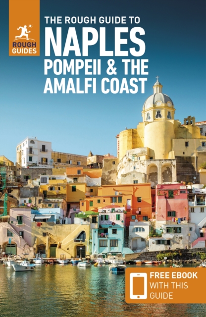 Rough Guide to Naples, Pompeii & the Amalfi Coast (Travel Guide with Free eBook)