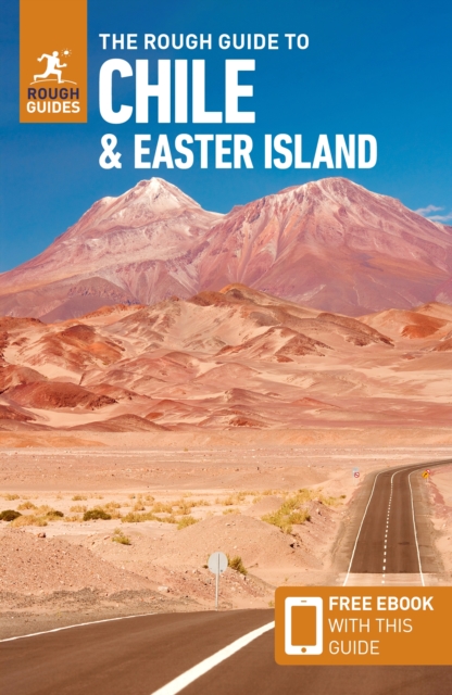 Rough Guide to Chile & Easter Island (Travel Guide with Free eBook)