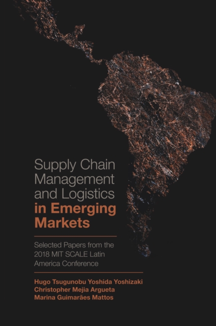 Supply Chain Management and Logistics in Emerging Markets