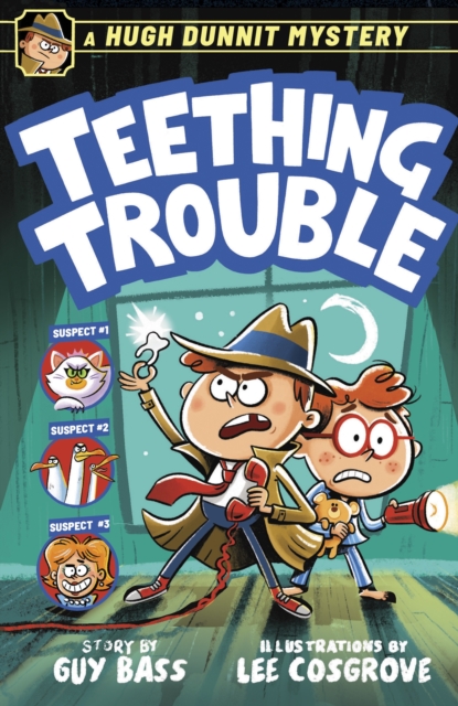 Hugh Dunnit Mystery: Teething Trouble