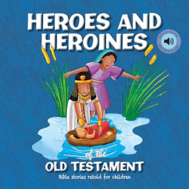 Heroes and Heroines of the Old Testament