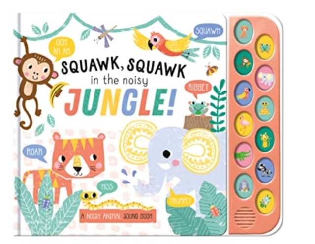 Squawk. Squawk in the Noisy Jungle!