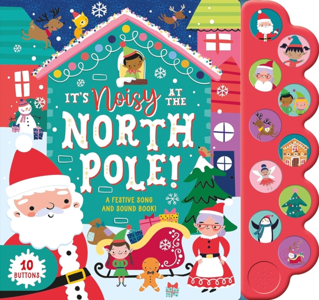 Its Noisy at The North Pole Sound Book