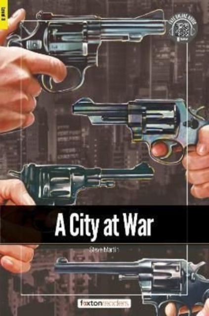 City at War - Foxton Readers Level 3 (900 Headwords CEFR B1) with free online AUDIO