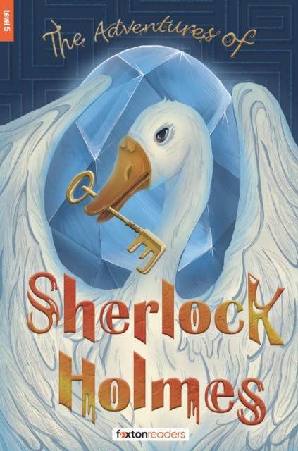 The Adventures of Sherlock Holmes - Foxton Readers Level 5 (1700 Headwords CEFR B2) with free online AUDIO