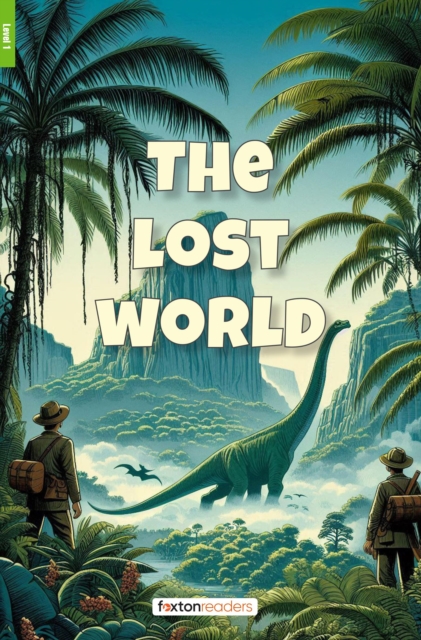 The Lost World - Foxton Reader Level-1 (400 Headwords A1/A2) with free online AUDIO