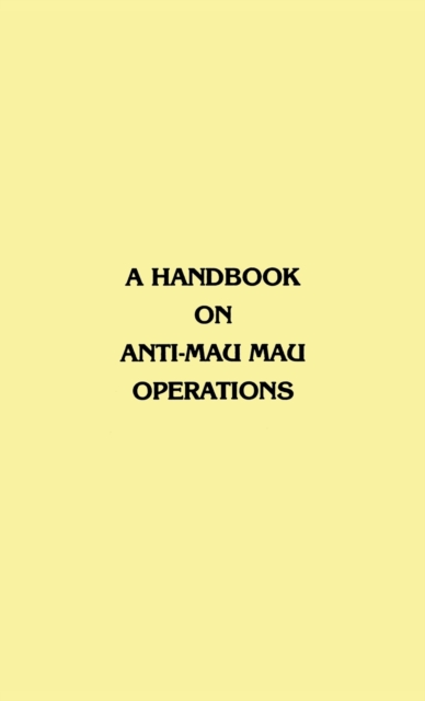 Handbook on Anti-Mau Mau Operations