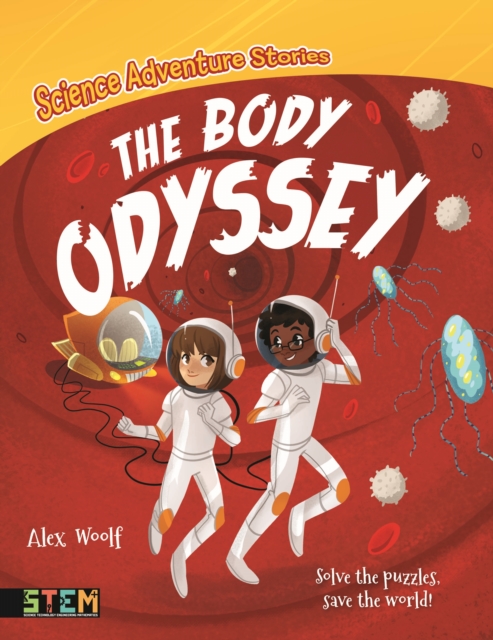 Science Adventure Stories: The Body Odyssey