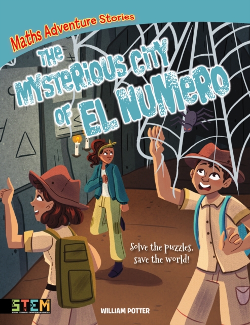 Maths Adventure Stories: The Mysterious City of El Numero