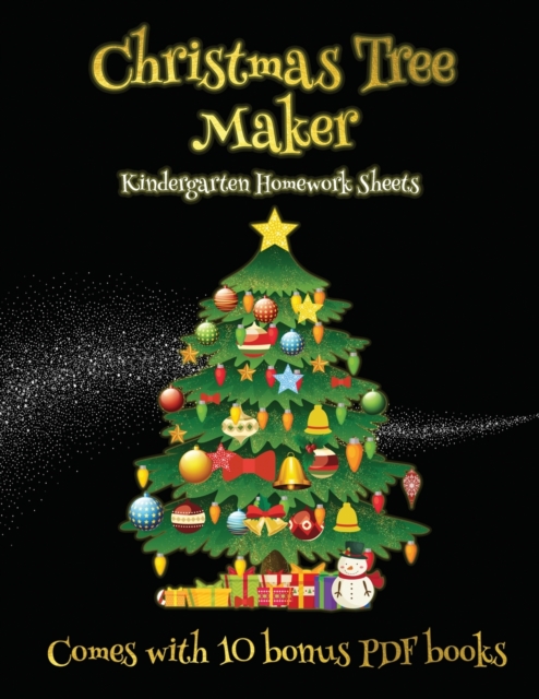 Kindergarten Homework Sheets (Christmas Tree Maker)