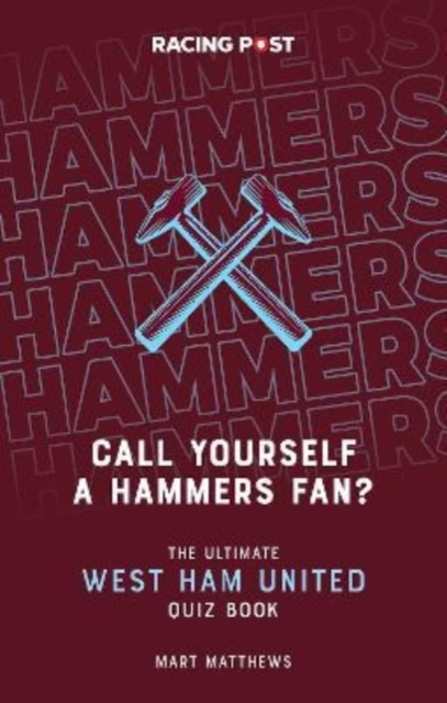 Call Yourself a Hammers Fan?