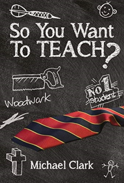 So You Want To Teach?
